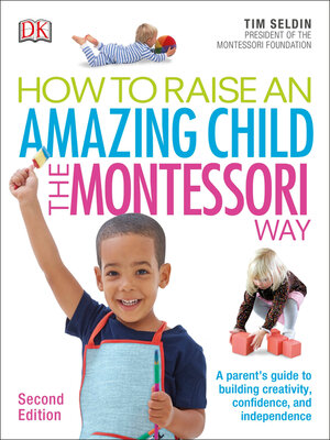 cover image of How to Raise an Amazing Child the Montessori Way